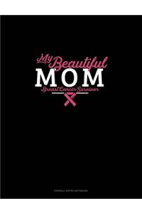 My Beautiful Mom Breast Cancer Survivor