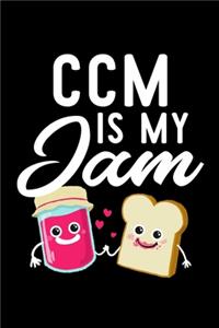 Ccm Is My Jam