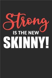 Strong is The New Skinny