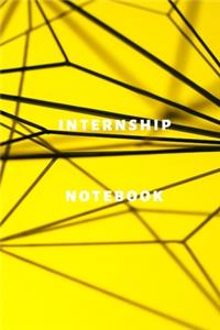 internship notebook Diary - Log - Journal For Recording Internship Goals, Daily Activities, & Thoughts, History Internship