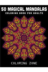 50 Magical Mandalas Coloring Book for Adults