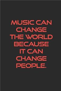 Music Can Change The World