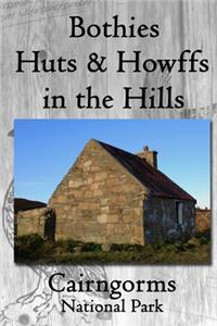 Bothies, Huts & Howffs in the Hills