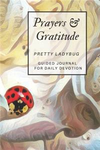 Prayers and Gratitude Pretty Ladybug Guided Journal for Daily Devotion