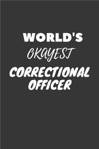 World's Okayest Correctional Officer Notebook