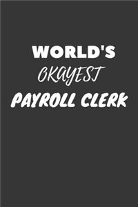 World's Okayest Payroll Clerk Notebook