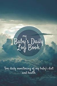 Baby Daily Log Book: Baby tracker journal - Baby feeding log - Newborn feeding chart - 185 pages, 7x10 inches - Paperback - photo in the clouds blue sky