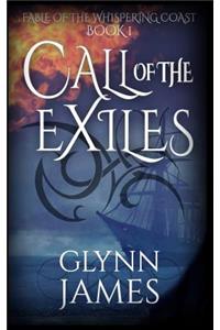 Call of the Exiles (Book 1 - Fable of the Whispering Coast)