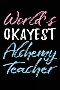 World's Okayest Alchemy Teacher
