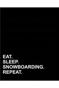 Eat Sleep Snowboarding Repeat