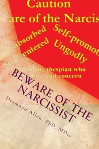 Beware of the Narcissist