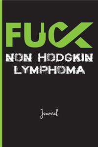Fuck Non Hodgkin Lymphoma