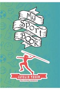 My Sport Book - Javelin Throw Training Journal