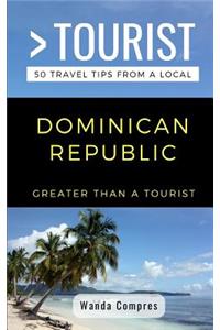 Greater Than a Tourist- Dominican Republic