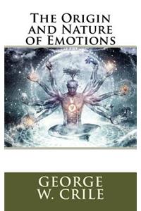 The Origin and Nature of Emotions