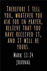 Mark 11 24 Journal