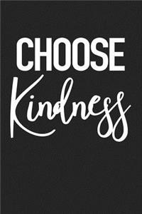 Choose Kindness