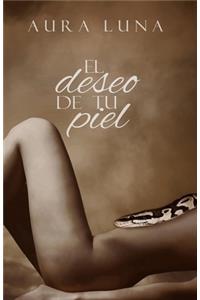 El Deseo de tu Piel