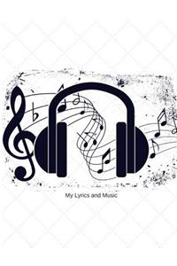My Lyrics and Music