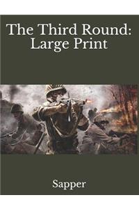 The Third Round: Large Print