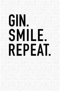 Gin Smile Repeat