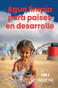 Agua Limpia Para Países En Desarrollo