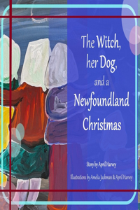 Witch, Her Dog, and a Newfoundland Christmas