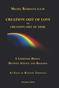 Creation out of Love vs Creation out of Nihil