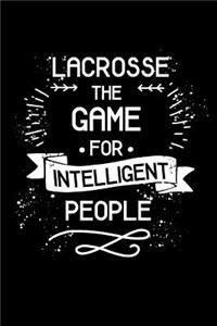 Lacrosse the Game for Intelligent People