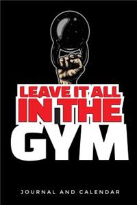 Leave It All in the Gym