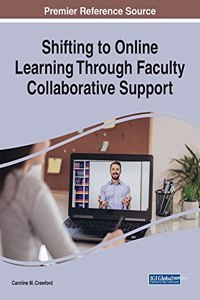 Shifting to Online Learning Through Faculty Collaborative Support