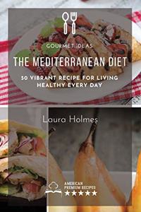 The Mediterranean Diet