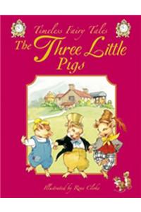The Three Little Pigs: A Classic Fairy Tale. for Ages 4 and Up.