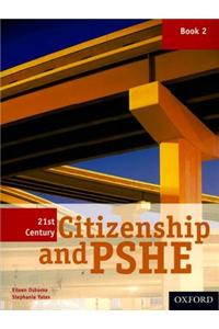 21st Century Citizenship & PSHE: Book 2