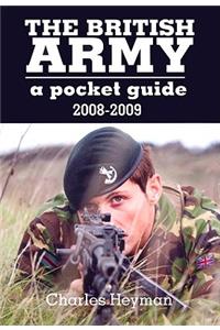 British Army, The: a Pocket Guide 2008-2009