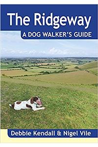 The Ridgeway a Dog Walker's Guide