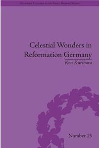 Celestial Wonders in Reformation Germany