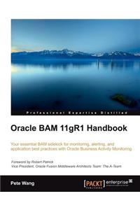 Oracle Bam 11gr1 Handbook