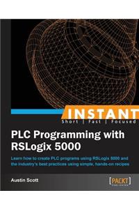 Instant PLC Programming with RSLogix 5000