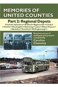 Memories of United Counties - Regional Depots