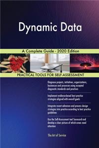 Dynamic Data A Complete Guide - 2020 Edition