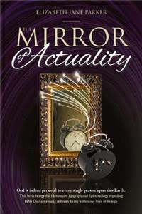 The Mirror of Actuality