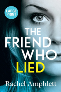 Friend Who Lied