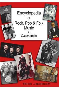 Encyclopedia of Rock, Pop & Folk Music in Canada