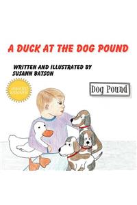 A Duck at the Dog Pound
