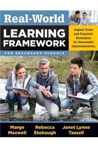 Real-World Learning Framework for Secondary Schools