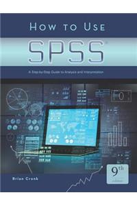 How to Use SPSS (R)