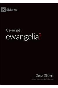 Czym jest ewangelia? (What is the Gospel?) (Polish)