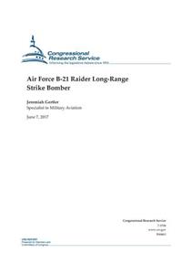 Air Force B-21 Raider Long-Range Strike Bomber