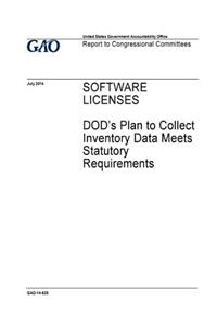 Software licenses - DOD's plan to collect inventory data meets statutory requirements